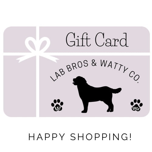 Lab Bros & Watty Co. Gift card